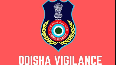 odisha vigilance