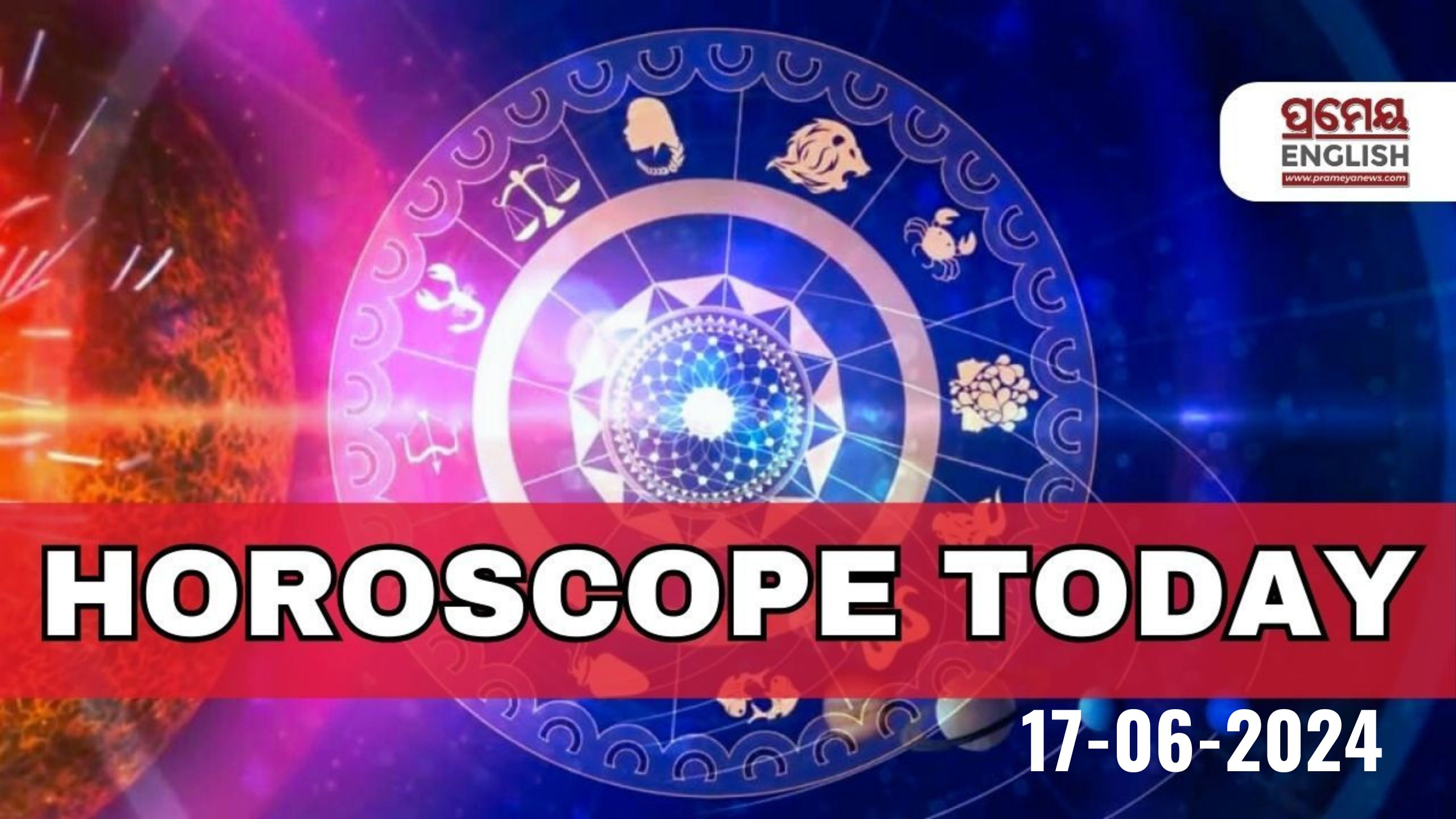 Horoscope Today: Astrological prediction for June 17, 2024