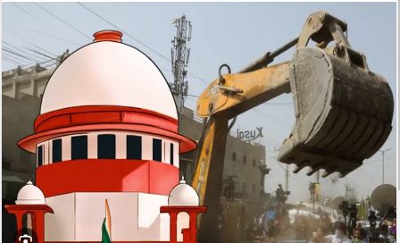 SC ON BULLDOZER JUSTICE